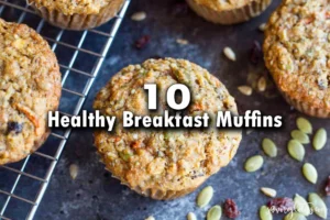 10 Healthy Breakfast Muffins